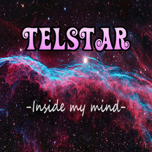 TELSTAR: Inside My Mind