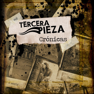 TERCERA PIEZA: Crónicas