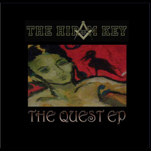 THE HIRAM KEY: The Quest - EP