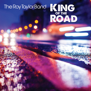 THE ROY TAYLOR BAND: King of the Road