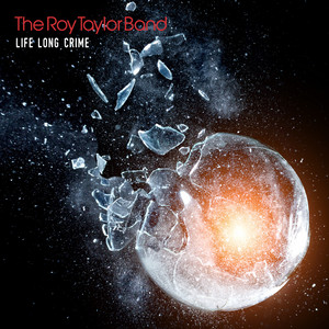 THE ROY TAYLOR BAND: Life Long Crime