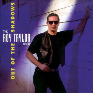 THE ROY TAYLOR BAND: Out Of The Shadows