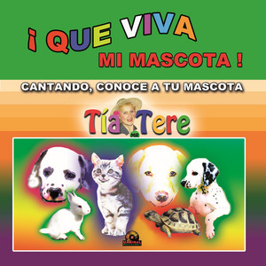 TIA TERE: Que Viva Mi Mascota