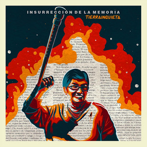 TIERRA INQUIETA: Insurrección de la Memoria
