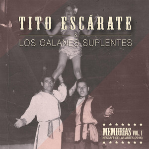 TITO ESCARATE: Memorias, Vol. 1 (En Vivo-Teatro Nescafé De Las Artes)