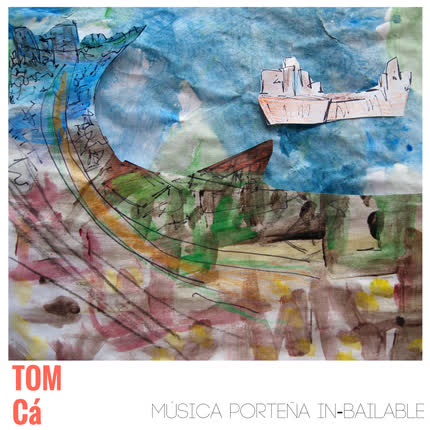 TOM CA: Música Porteña, In-Bailable