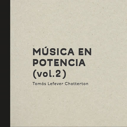 TOMAS LEFEVER CHATTERTON: Música en Potencia <br>(Vol. 2) » class=»wp -image-48880 size-full»/></figure><div class=
