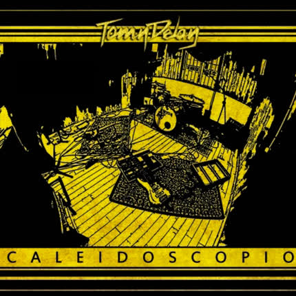 TOMY DELAY: Caleidoscopio