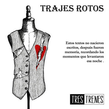TRES TRENES: Trajes Rotos