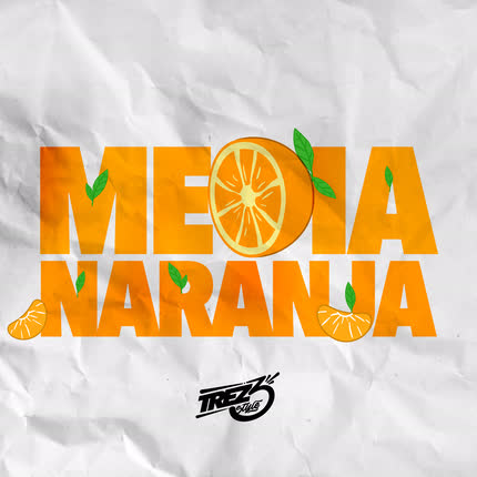 TREZ3: Media Naranja