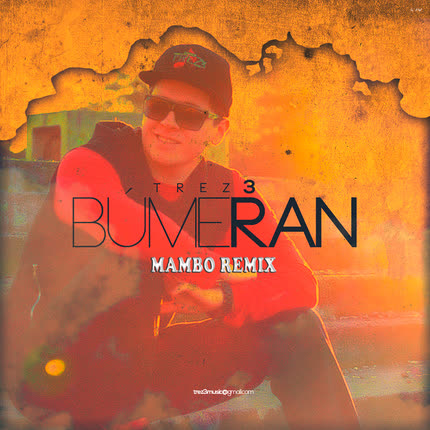 TREZ3: Búmeran (Mambo Remix)