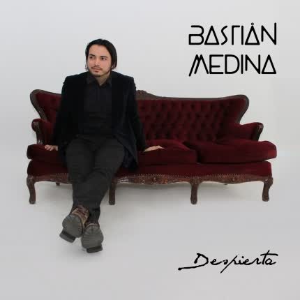 BASTIAN MEDINA: Despierta