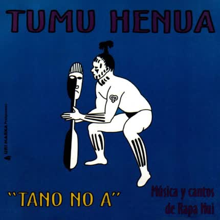 TUMU HENUA: Tano No a - Música y Cantos de <br>Rapa Nui » class=»wp -image-50293 size-full»/></figure><div class=