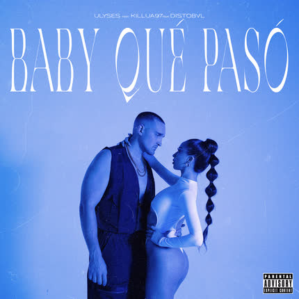 ULYSES: Baby Qué Pasó