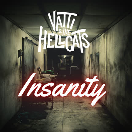 VATTI AND THE HELLCATS: Insanity