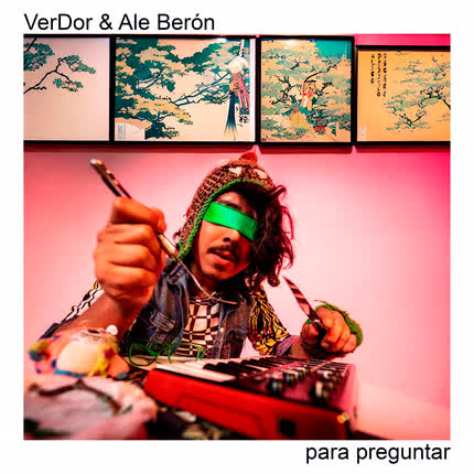 VERDOR & ALE BERON: Para Preguntar