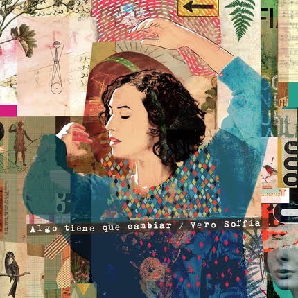 VERO SOFFIA: Algo Tiene Que Cambiar