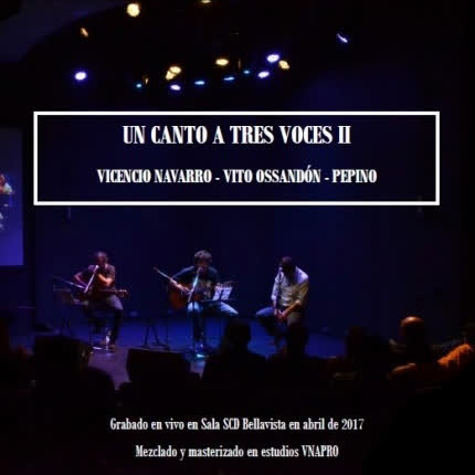 VICENCIO, VITO Y PEPINO: Un Canto a Tres Voces