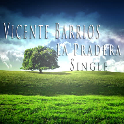 VICENTE BARRIOS: La Pradera