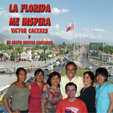 VICTOR CACERES Y SU GRUPO NUEVOS...: La Florida Me Inspira