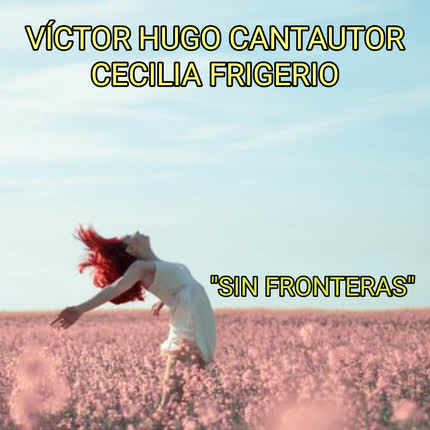 VICTOR HUGO: Sin Fronteras