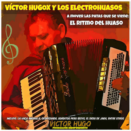 VICTOR HUGOX Y LOS ELECTROHUASOS: A mover las patas que se viene el <br>ritmo del huaso » class=»wp -image-49134 size-full»/></figure><div class=