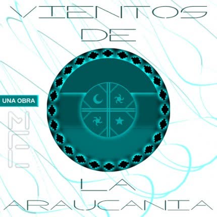 VIENTOS DE LA ARAUCANIA: Obra Vientos de la Araucania