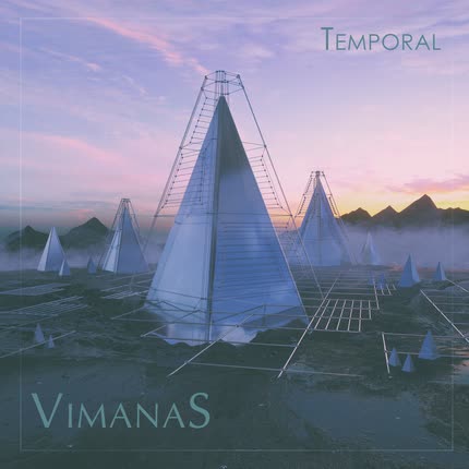 VIMANAS: Temporal