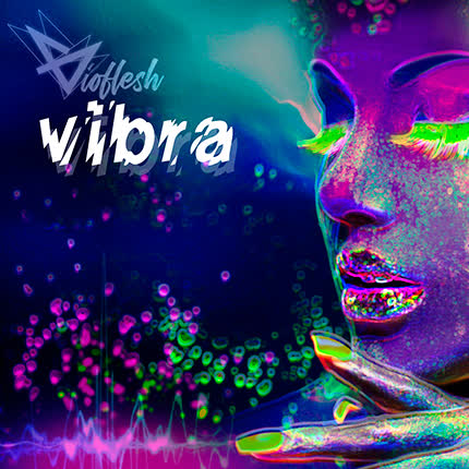 VIOFLESH: Vibra