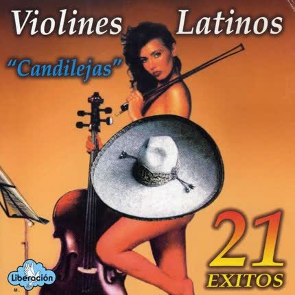 VIOLINES LATINOS: Candilejas