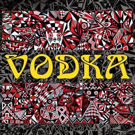 VODKA: Euforia Negra