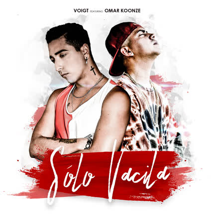 VOIGT: Sólo Vacila