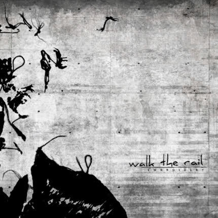 WALK THE RAIL: Embroidery