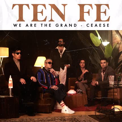 WE ARE THE GRAND & CEAESE: Ten Fe