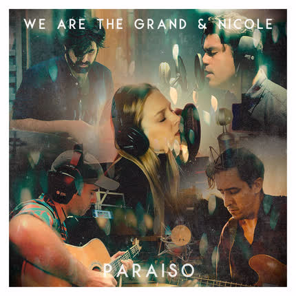 WE ARE THE GRAND & NICOLE: Paraíso