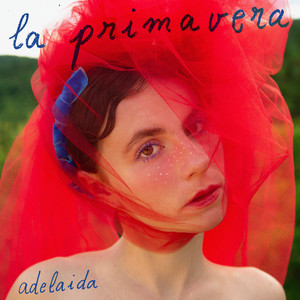 ADELAIDA: La Primavera