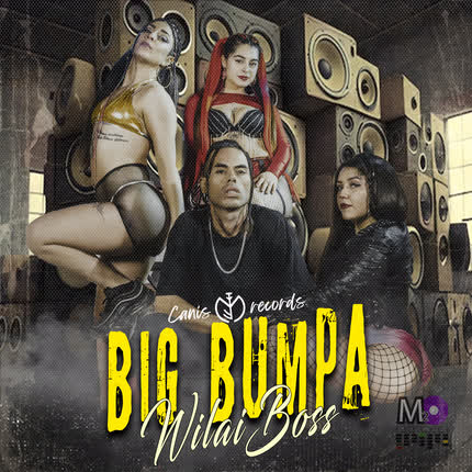 WILAI BWOY: Big Bumpa
