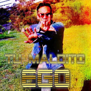 TOK-ZIKO: Tu Maldito Ego