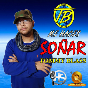 TOMMY BLASS: Me Haces Soñar