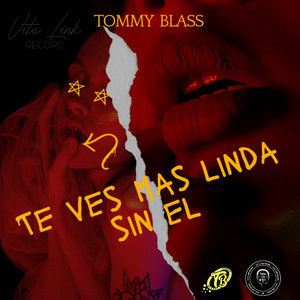 TOMMY BLASS: Te Ves Mas Linda Sin El
