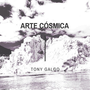TONY GALGO: Arte Cósmica