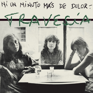 TRAVESIA: Ni un Minuto Más de Dolor