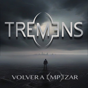 TREMENS: Volver a empezar