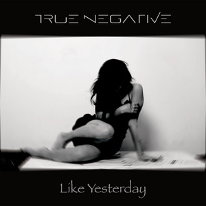 TRUE NEGATIVE: Like Yesterday