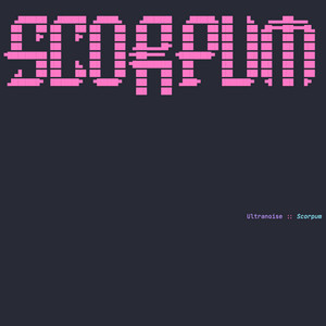 ULTRANOISE: Scorpum