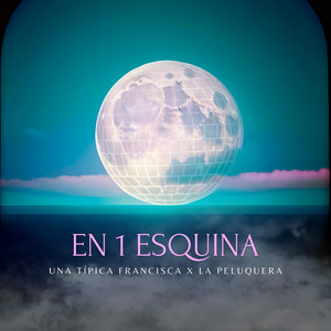 UNA TIPICA FRANCISCA: En 1 esquina