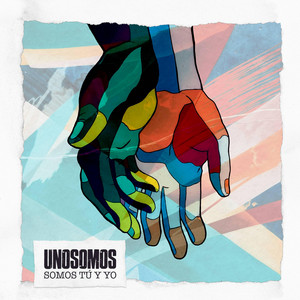 UNO SOMOS: Somos Tú y Yo