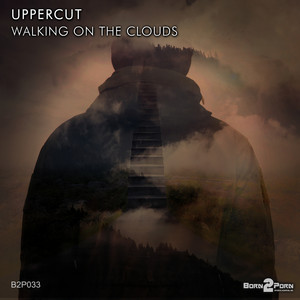 UPPERCUT: Walking On The Clouds