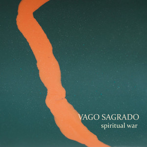 VAGO SAGRADO: Spiritual War