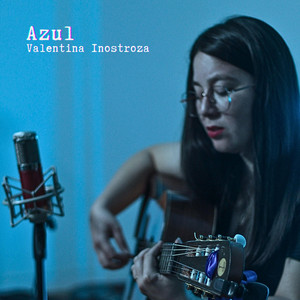 VALENTINA INOSTROZA: Azul (En Vivo)